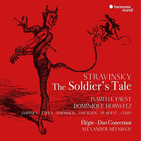 Isabelle Faust, Dominique Horwitz, Alexander Melni - Stravinsky: The Soldiers Tale (English Version). Elegie. Duo Concertant [CD]