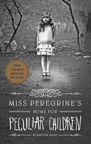 Miss Peregrine's Home for Peculiar Children: Ransom Riggs: 1 (Miss Peregrine's Peculiar Children)