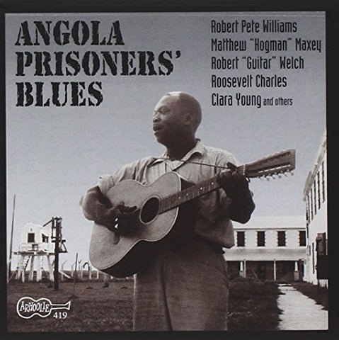 Angola Prisoners' Blues - Angola Prisoners' Blues (CD Edition) [CD]