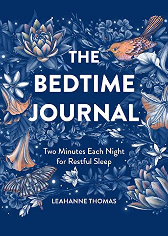 Bedtime Journal: Two Minutes Each Night for Restful Sleep