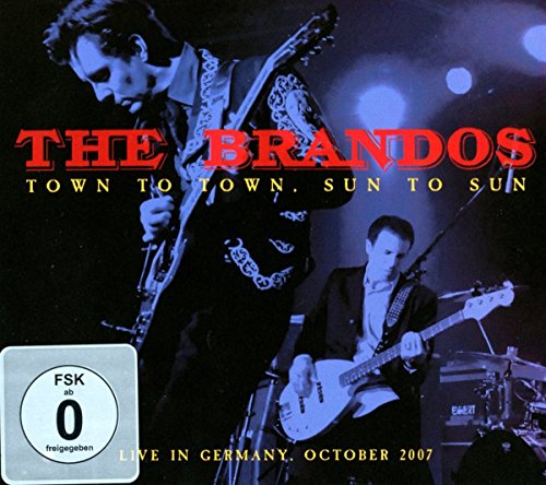 The Brandos - Live In Germany-Town To Town, Sun To Sun [CD]