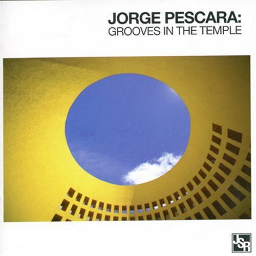 Jorge Pescara - Grooves in the Temple [CD]