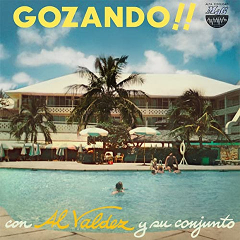 Al Valdez Y Su Conjunto - Gozando!!  [VINYL]