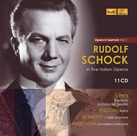 Rudolf Schock - Opera in German, Vol. 1: Rudolf Schock in five Italian Operas [CD]