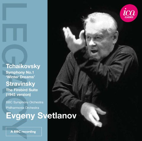 Bbc Symphony Orchestra; Evgeny - Tchaikovsky/ Stravinsky: Svetlanov (Symphony No.1 Winter Dreams/ Firebird Suite) [CD]