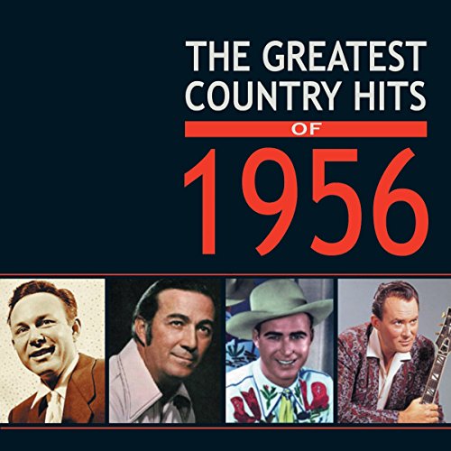 Various - The Greatest Country Hits Of 1956 [CD]