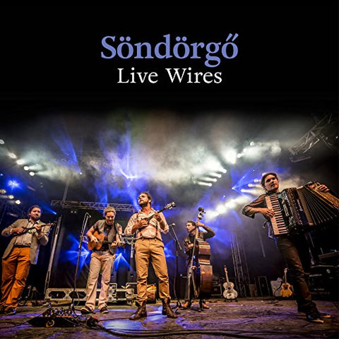 Sondorgo - Live Wires [CD]