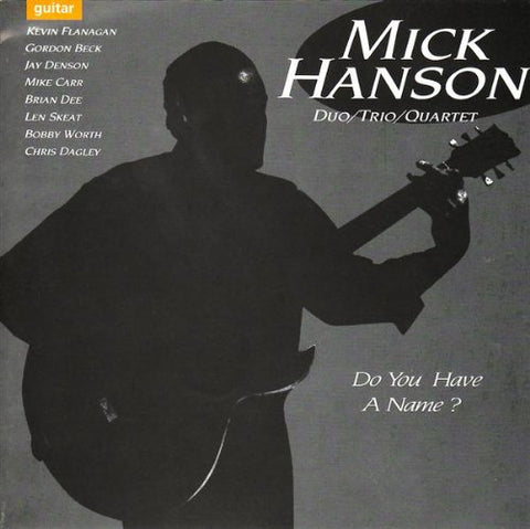 Mick Hanson - Do You Have a Name? [CD]