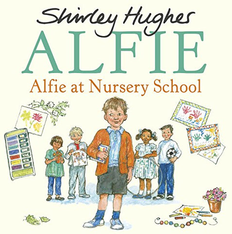 Shirley Hughes - Alfie at Nursery School