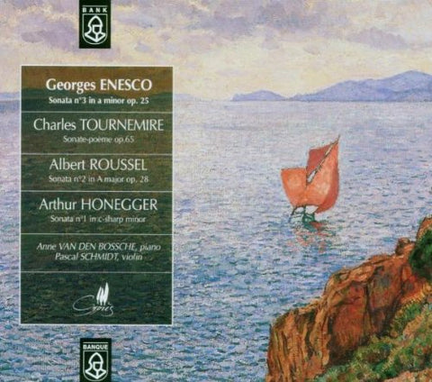 Pascal Schmidt / Anne Van Den - Enesco; Tournemire; Roussel; Honegger: Violin Sonatas [CD]