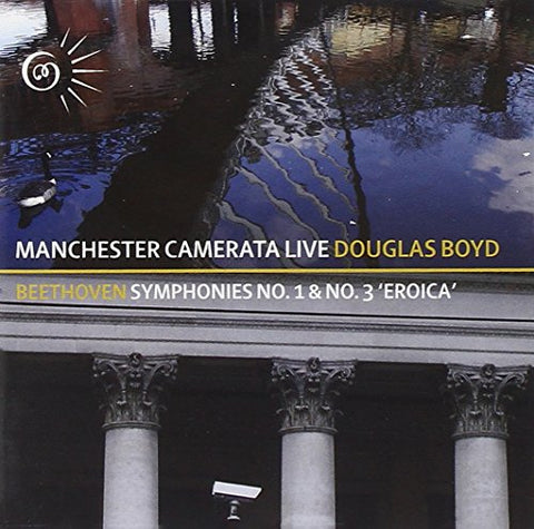 Douglas Boyd - Beethoven: Symphonies Nos. 1 and 3 Eroica Audio CD