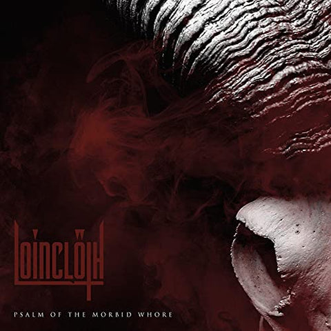 Loincloth - Psalm Of The Morbid Whore  [VINYL]