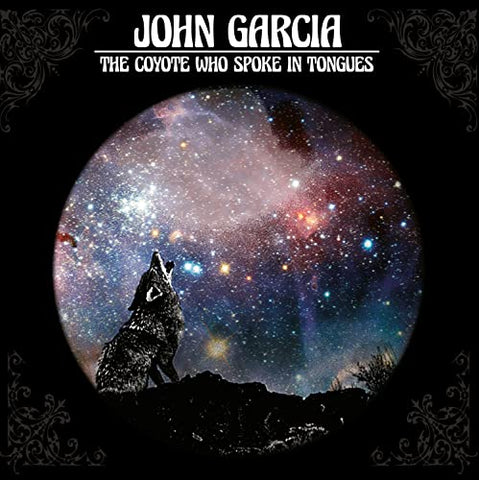 Garcia John - The Coyote Who Spoke in Tongues [CD]