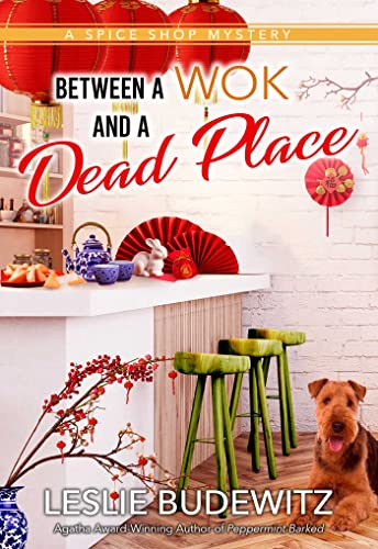 Between a Wok and a Dead Place (Spice Shop Mystery)