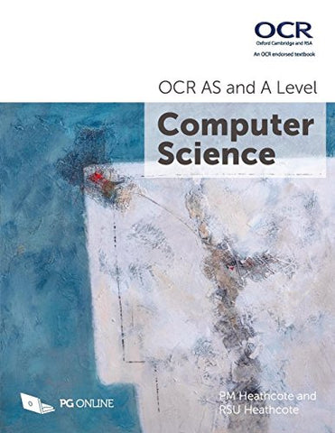 P. M. Heathcote - OCR AS and A Level Computer Science