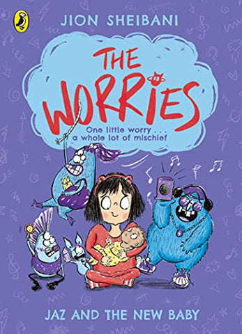 The Worries: Jaz and the New Baby (The Worries, 2)