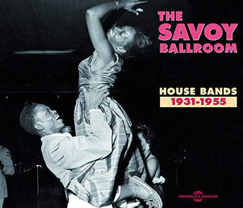 Savoy Ballroom - The Savoy Ballroom House Bands 1931-1955 [CD]