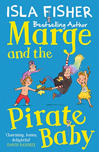 Marge and the Pirate Baby: Book two in the fun family series by Isla Fisher