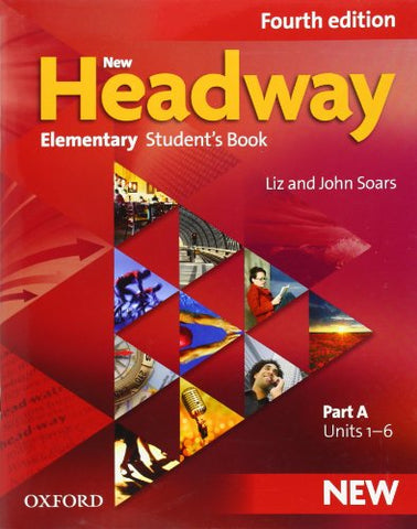 New Headway: Elementary A1 - A2: Student's Book A: The world's most trusted English course