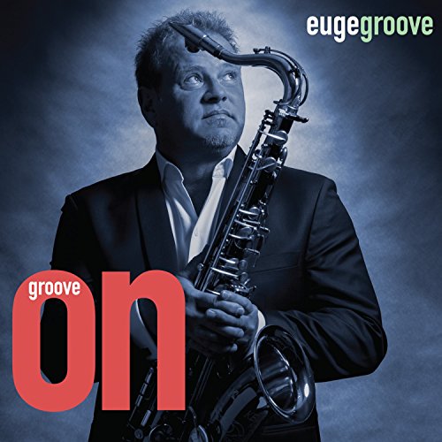 Euge Groove - Groove On [CD]