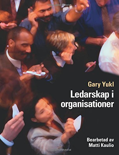 The image depicts a book cover featuring a group of people in business attire. For accessibility purposes, a concise alt text could be: "Book cover with businesspeople holding papers, title 'Ledarskap i organisationer'."