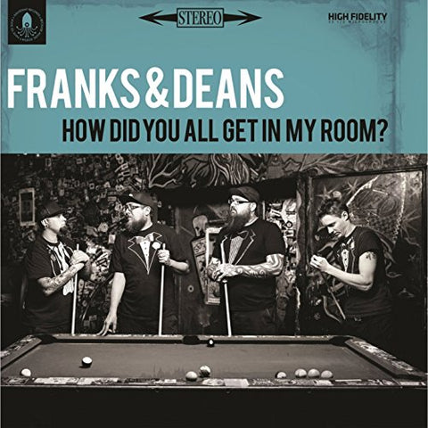 Franks & Deans - How Did You All Get In My Room?  [VINYL]