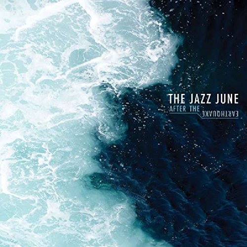Vinyl album cover with dark blue and white water, titled "The Jazz June: After The Earthquake".