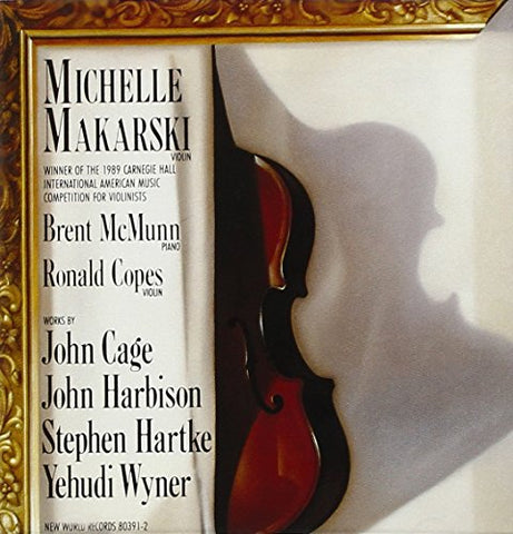 Michelle Makarski Plays Cage H - Michelle Makarski Plays Cage,Harbison,Hartke,Wyner [CD]