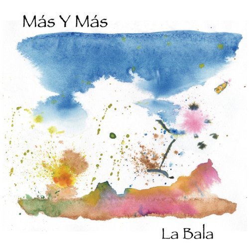 Mas Y Mas - La Bala [CD]