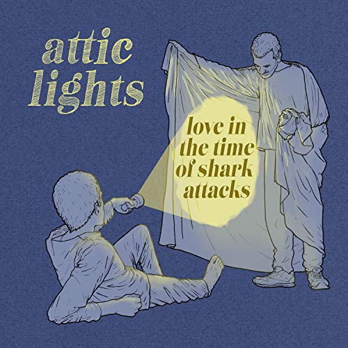 "Blue-toned album cover with cartoon figures and text 'attic lights' and 'love in the time of shark attacks'."