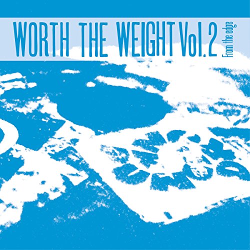 "Blue-toned album cover with 'WORTH THE WEIGHT Vol. 2' text and abstract white design."