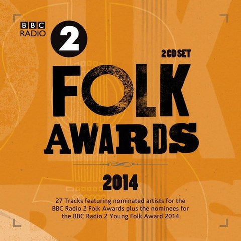 Bbc Folk Awards 2014 - Bbc Radio 2 Folk Awards 2014 [CD]