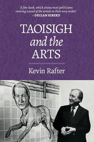 Taoisigh and the Arts: 'Artistic and Cultural Matters Will Have to Wait'