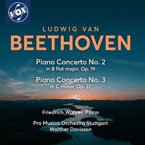 Friedrich Wuhrer; Pro Musica O - Ludwig van Beethoven: Piano Concerto Nos. 2 & 3 [CD]