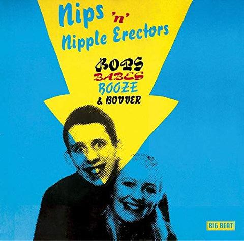 Nips 'n' Nipple Erectors, The - Bops. Babes. Booze & Bovver [CD]