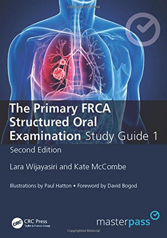 The Primary FRCA Structured Oral Exam Guide 1 (MasterPass)