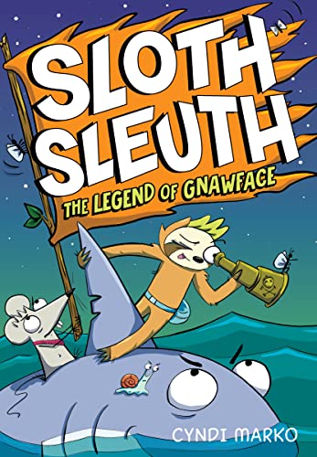 The Legend of Gnawface: 2 (Sloth Sleuth, 2)