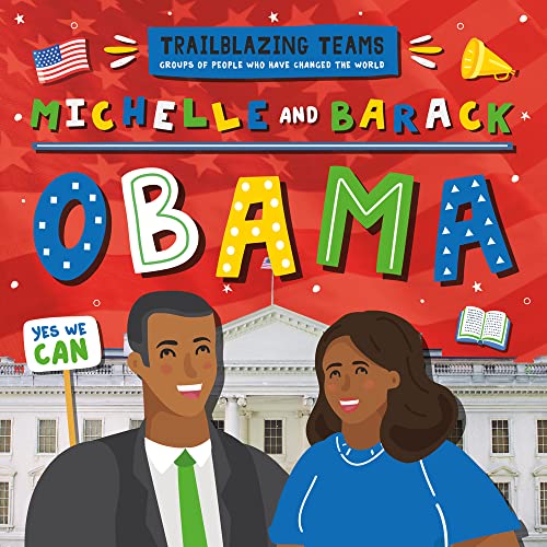 Michelle and Barack Obama (Trailblazing Teams)