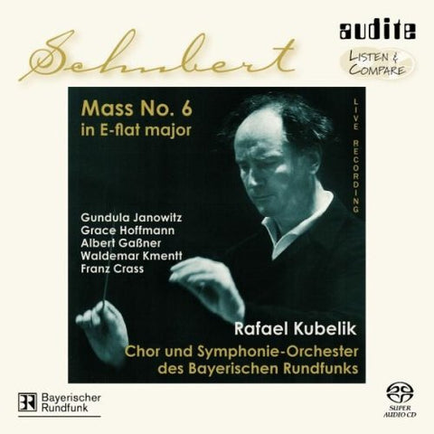 Bayerischen Rso / Rafael Kube - Schubert - Mass No 6 , D950 (Chor und Symphonie Orchester des Bayerischen Rundfunks/Kubelik) [CD]