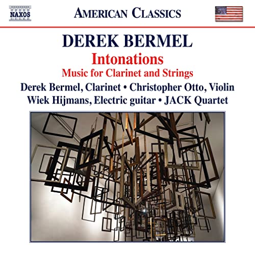 Jack Quartet/bermel/otto - Derek Bermel: Intonations - Music for Clarinet and Strings [CD]