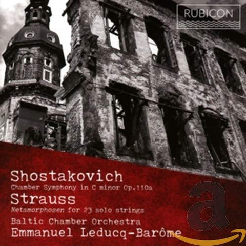 Baltic Chamber Orchestra & Emmanuel Leducq-barome - Shostakovich: Chamber Symphony In C Minor, Op. 110a; R. Strauss: Metamorphosen for 23 Strings [CD]