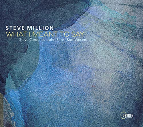 Steve Million - What I Meant To Say [CD]