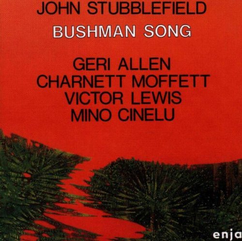 John Stubblefield - Bushman Song [CD]