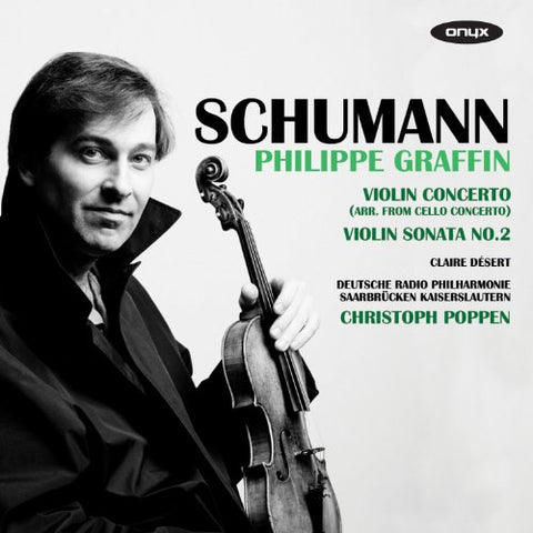 Philippe Graffin - Schumann: Violin Concerto. Violin Sonata 2 / C Schumann: 3 Romances [CD]