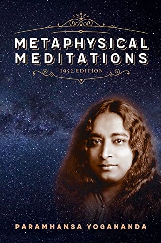 Metaphysical Meditations (Original Writings): 1952 Edition