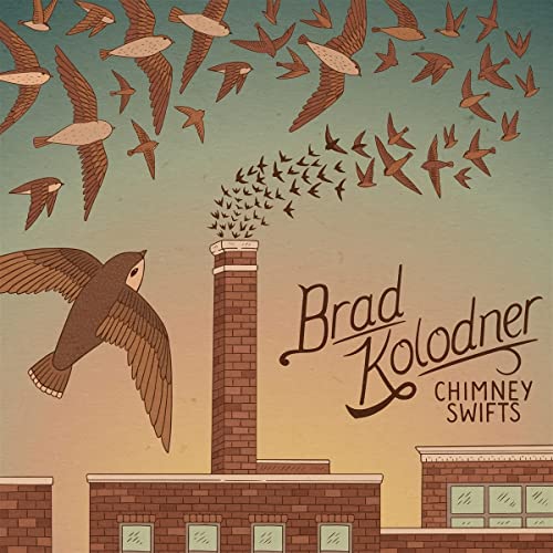 Brad Kolodner - Chimney Swifts [CD]