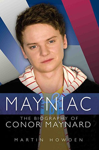 Mayniac - The Biography of Conor Maynard