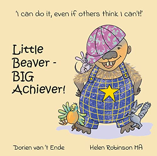 Little Beaver, Big Achiever: 1 (Resilient Creatures)