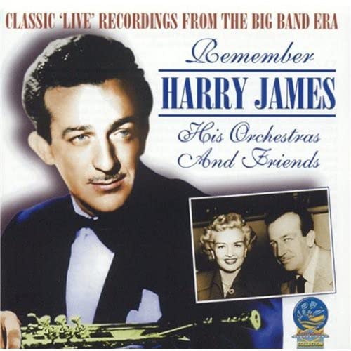 Harry James - Classic Live Recordings from the Big Band Era [CD]