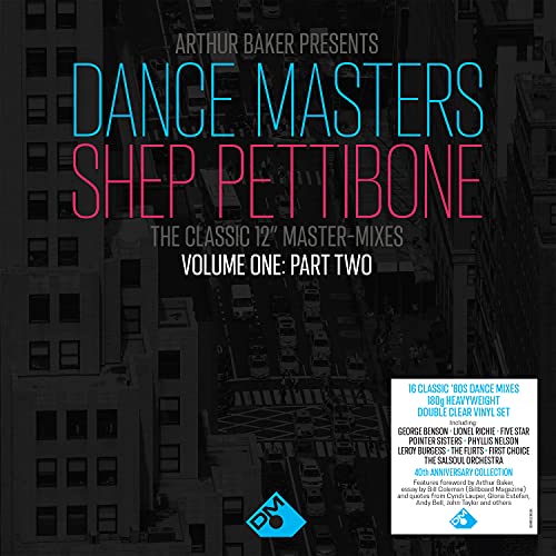 Arthur Baker Presents - Arthur Baker Presents Dance Masters - The Shep Pettibone Master-Mixes - Vol. One - Part 2 (Clear Vinyl) [VINYL]